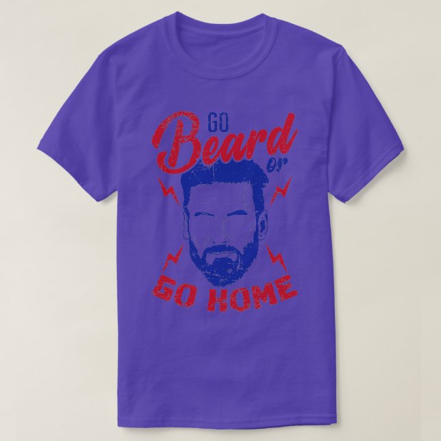 Beardbearers Go Beard eller Home T Shirt (Design framsida)