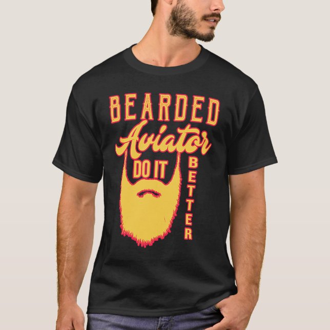 Bearded aviator Gör det bättre karriärarbete T Shirt (Framsida)