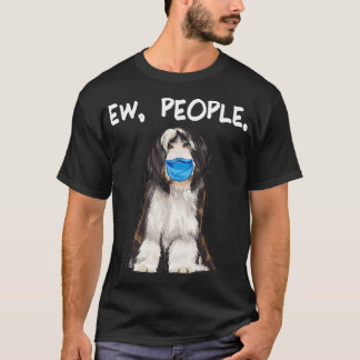 Bearded Collie Ew People Dog Wearing Face Mask T Shirt