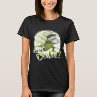 Bearded Dragon Bearded Dragon Har Cricks T Shirt