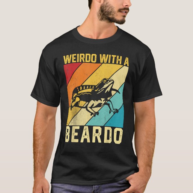Bearded Dragon Beardie Weirdo With A Beardo 1 T Shirt (Framsida)