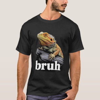Bearded Dragon Bruh Lizard Reptile Lovers Exotic L T Shirt