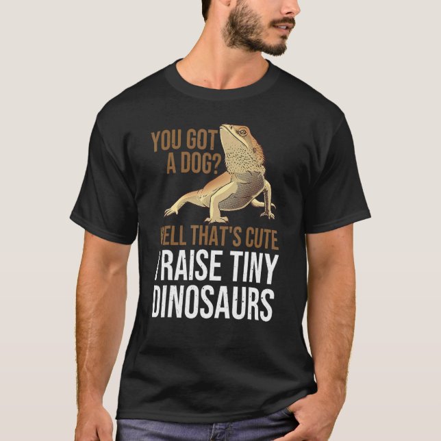 Bearded Dragon  Men Women  I Raise Tiny Dinosaurs T Shirt (Framsida)
