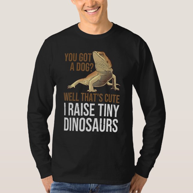 Bearded Dragon  Men Women  I Raise Tiny Dinosaurs T Shirt (Framsida)