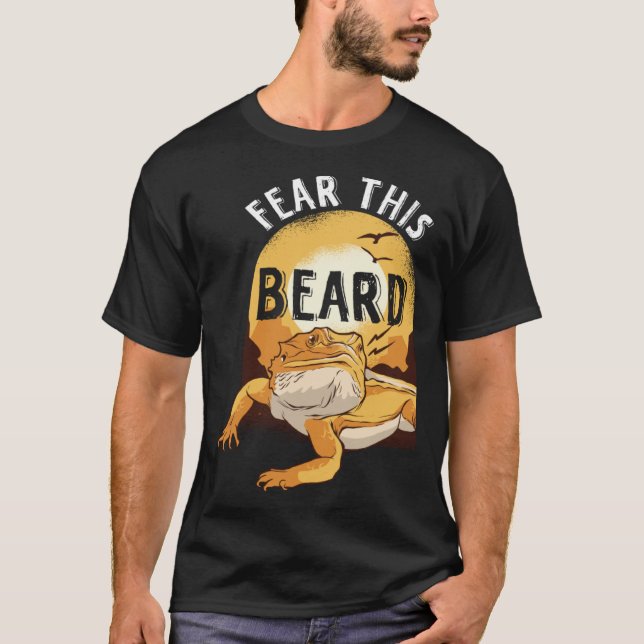 Bearded Dragon Pogona Pet Reptile Lizard Fear the  T Shirt (Framsida)