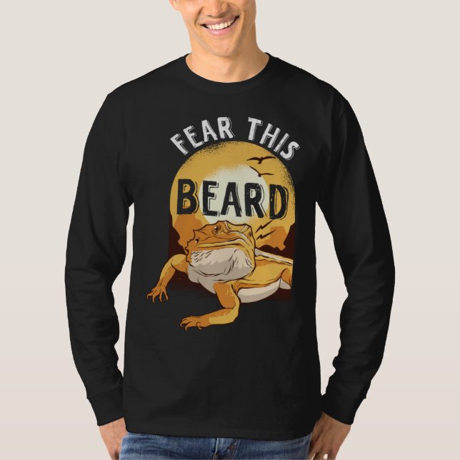 Bearded Dragon Pogona Pet Reptile Lizard Fear the  T Shirt (Framsida)