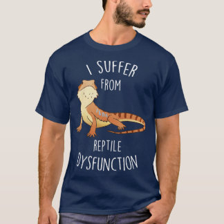 Bearded Dragon Reptile Dysfunktion 2 T Shirt
