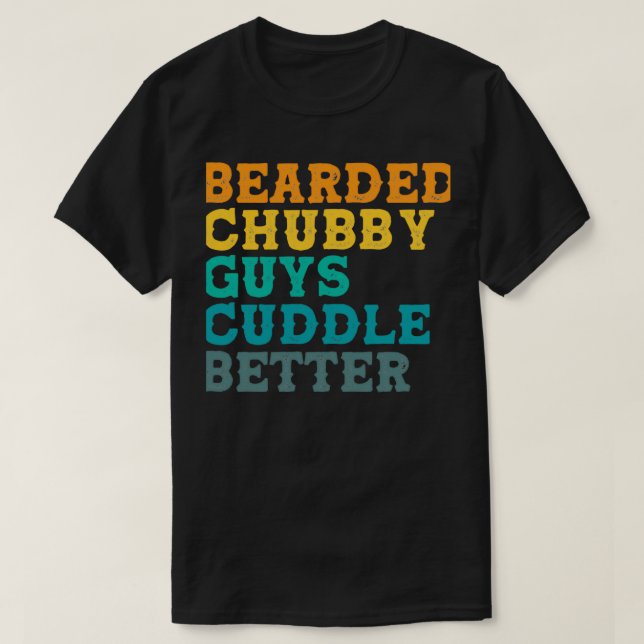 Bearded Knubbig Killar Cuddle Better Beard T Shirt (Design framsida)
