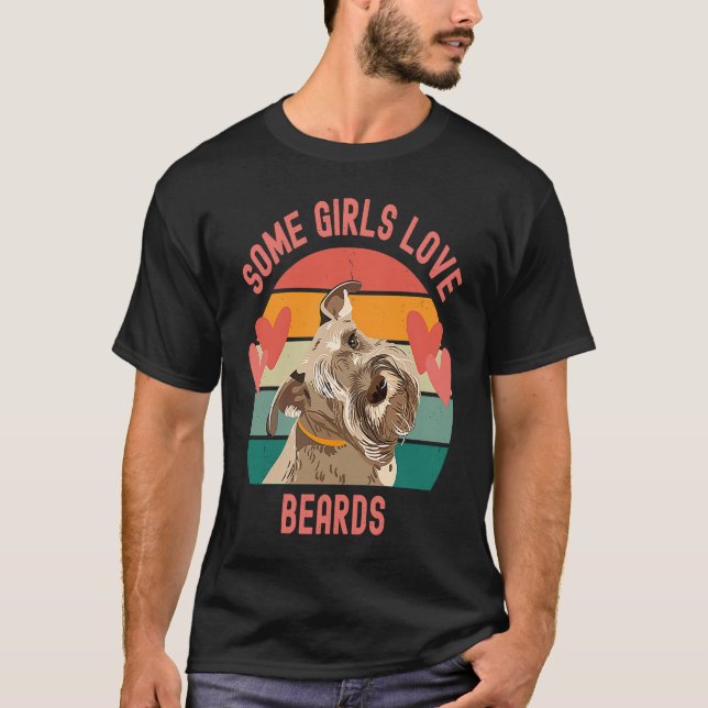 Bearded Schnauzer Some Girls Love Beards T Shirt (Framsida)