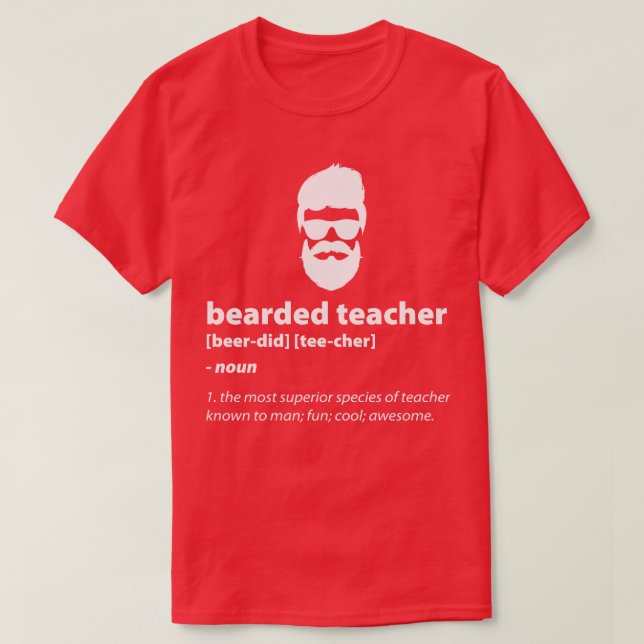 Bearded Teacher T Shirt (Design framsida)