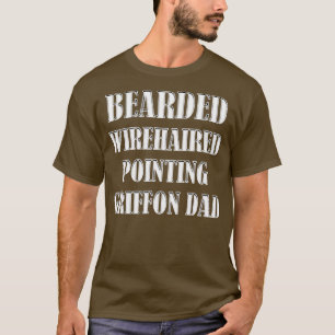Bearded Wirehded Pointing Griffon Pappa Hundägare T Shirt