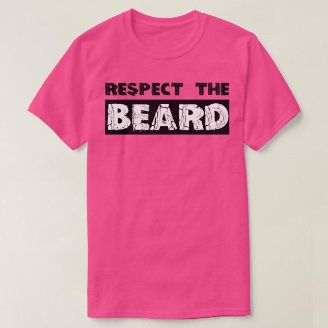 Beardgåvor respekterar Beard-finalen Gift-idéer fö T Shirt (Design framsida)