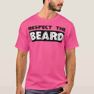 Beardgåvor respekterar Beard-finalen Gift-idéer fö T Shirt