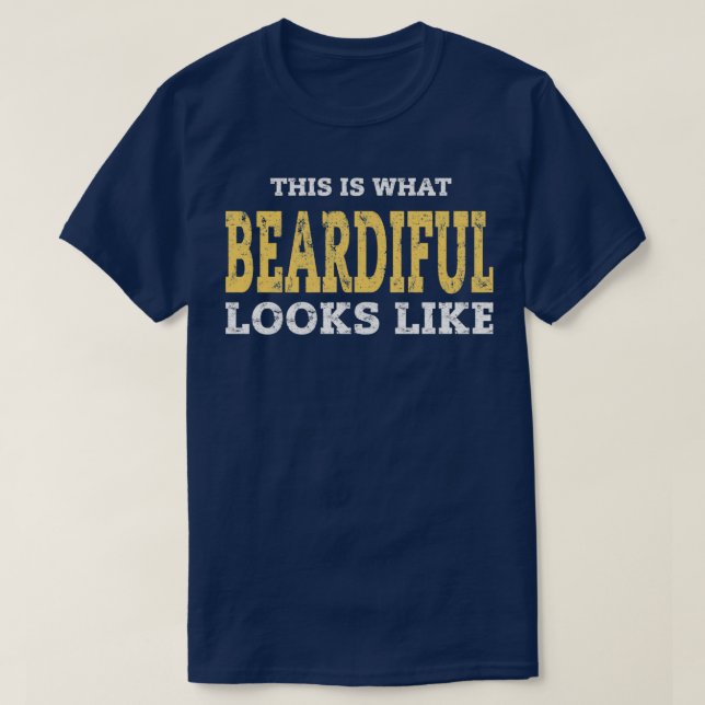 Beardiful Novelty Funny Bearded Manar Gift T Shirt (Design framsida)