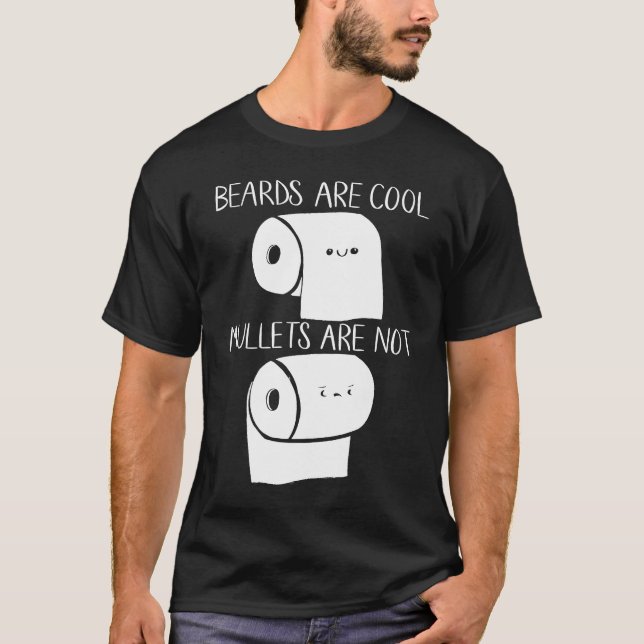 Beards Are Cool Mullets Are Not 2020 Toilet Paper  T Shirt (Framsida)