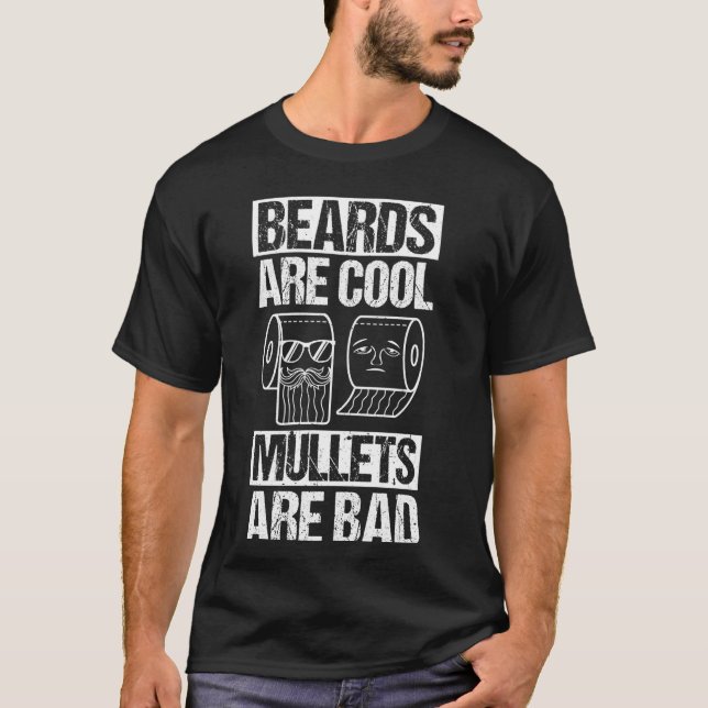 Beards ARE Coola Mullets ARE ÄR Bad Beards Coola M T Shirt (Framsida)