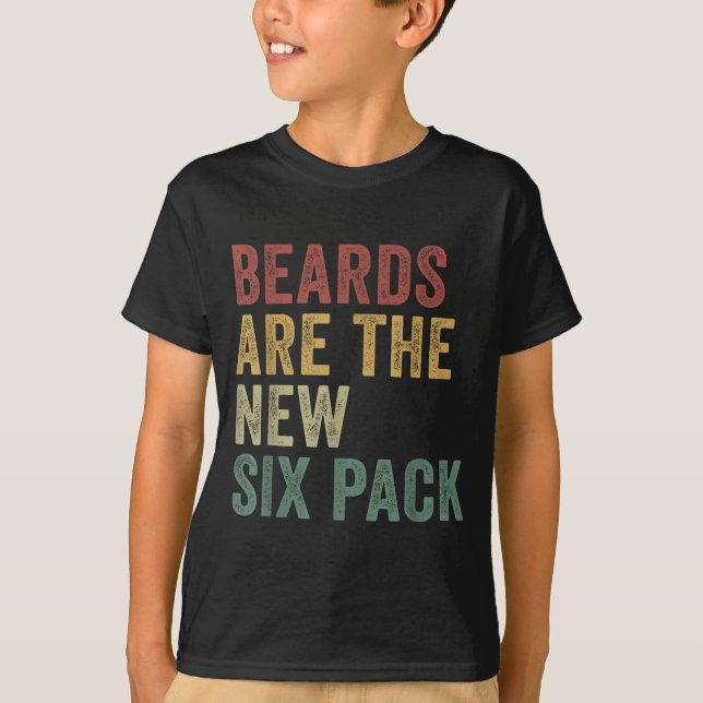 Beards Are The New Six Pack Funny Bearded Men  T Shirt (Framsida)