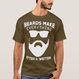 Beards gör allt bättre och bättre. t shirt