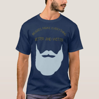 Beards gör allt bättre och Brev 2 T Shirt
