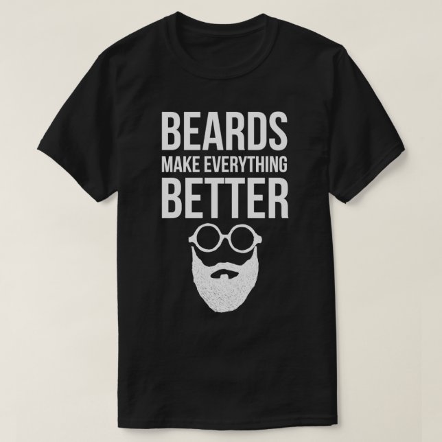 Beards gör allt bättre t shirt (Design framsida)