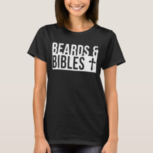 Beards och Bibles Beard Christian Pappa Fars dag T Shirt