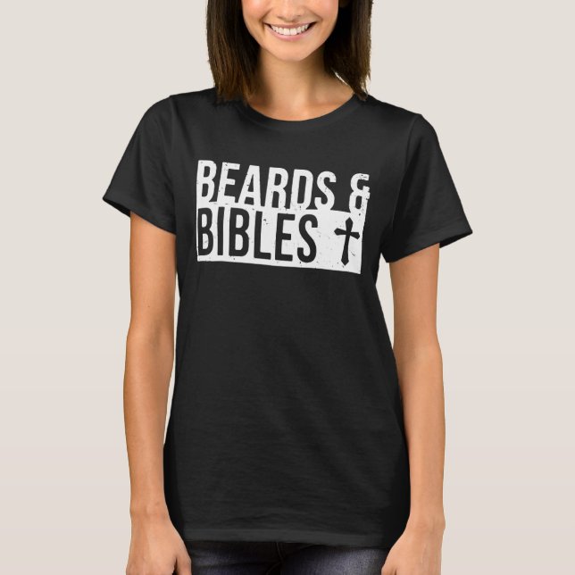 Beards och Bibles Beard Christian Pappa Fars dag T Shirt (Framsida)