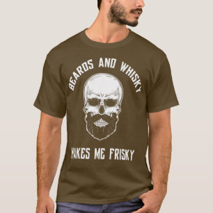 Beards och whisky gör mig till fjoler 1 t shirt