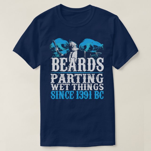 Beards parting blöt sak sedan 1391 BC T Shirt (Design framsida)