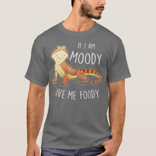 Beared Dragon Lizard Moody Foody T Shirt