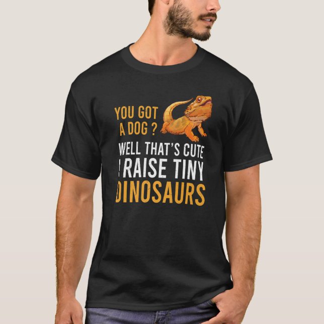 Beared Dragon Shirt Funny I Raise Tiny Dinosaurs T (Framsida)