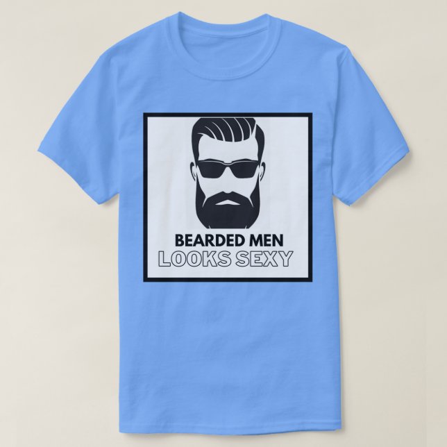 Beared Manar ser sexig ut T Shirt (Design framsida)