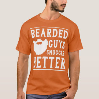 Beargs grabbar Snuggle Bättre Beard Gift för B T Shirt