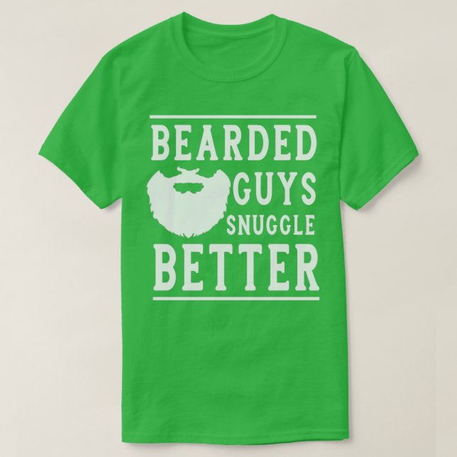 Beargs grabbar Snuggle Bättre Beard Gift för B T Shirt (Design framsida)