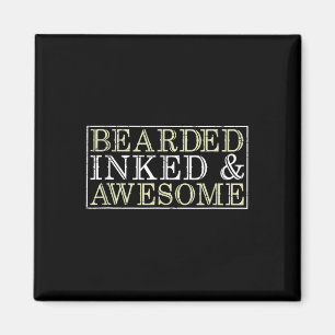 Bearked Inked Fantastisk Funny Tatted Tattoo Artis Magnet