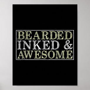 Bearked Inked Fantastisk Funny Tatted Tattoo Artis Poster