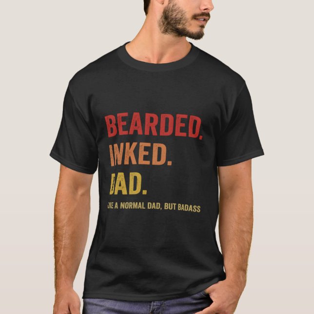 Bearmade Inked Pappa som ett normalt Pappa men Bad T Shirt (Framsida)
