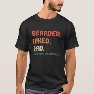 Bearmade Inked Pappa som ett normalt Pappa men Bad T Shirt