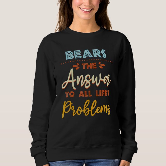 Bears Answer To All Problems   Animal Meme Humor T Shirt (Framsida)