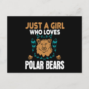 Bears - bara en flicka som Kärlek Polar Bears Vykort