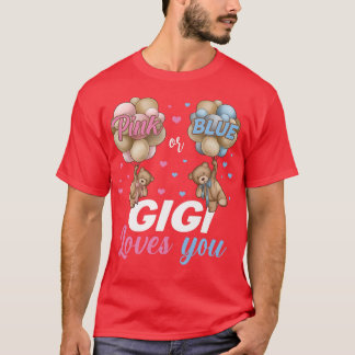 Bears Rosa eller Blue Gigi Kärlek som du Gender vi T Shirt