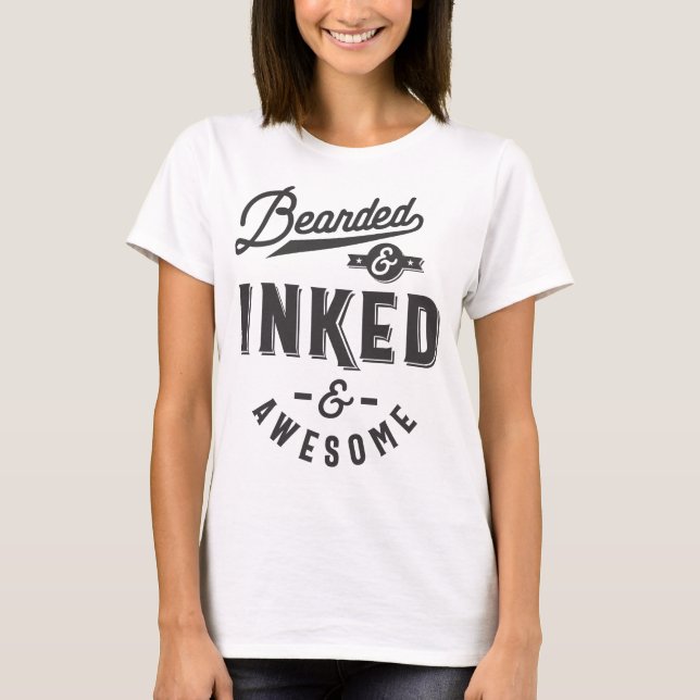 Bearted Inked & Fantastisk Shirt Beard Tattoo Älsk T Shirt (Framsida)