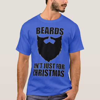 Bearts Aint just till jul 2 T Shirt