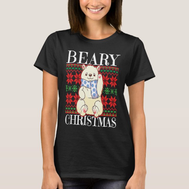 Beary Christmas Christmas Polar Bear Ugly Sweater  T Shirt (Framsida)
