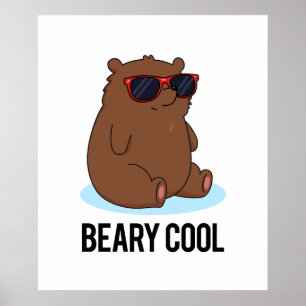 Beary Coola Funny Brown Bear Pun Poster