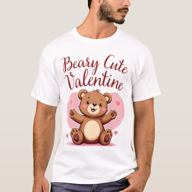 Beary Cute Valentine Edition 2 T Shirt (Framsida)