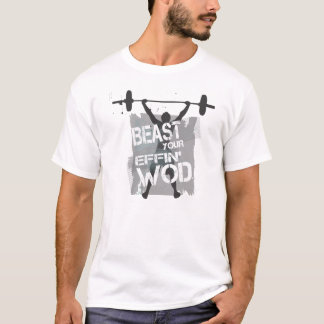 Beast din effin WOD T Shirt
