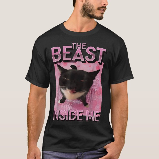 Beast Inside Me Katt Meme T Shirt (Framsida)