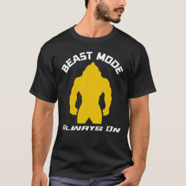 Beast Mode Alltid På – Gym Motivation Citat T Shirt