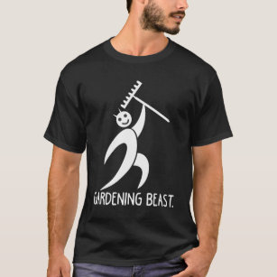  Beast trädgårdsskötsel T Shirt