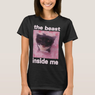 Beasten Inside Me Funny Cat Meme Gift För manar Wo T Shirt